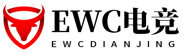 EWC电竞世界杯(中国)官方网站-2025 Esports World Cup